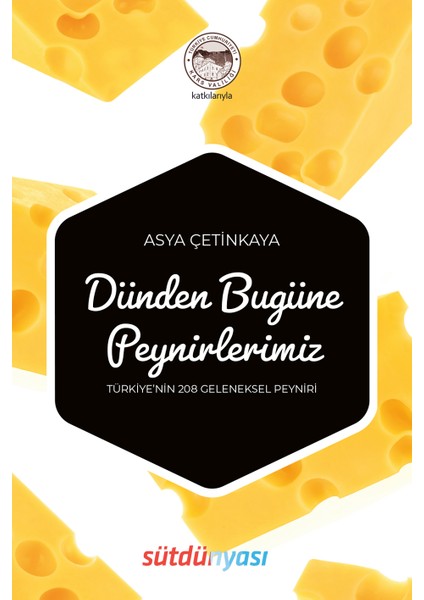 Dünden Bugüne Peynirlerimiz