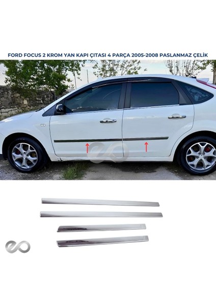 Ford Focus 2 Sedan Krom Yan Kapı Çıtası 4 Parça 2005-2008 Paslanmaz Çelik