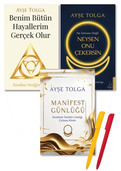 Manifest Günlü - Ne İstersen Değil Neysen Onu Çek - Benim Bütün Hayallerim Gerçek Olur 3 Kitap - Ayşe Tolga