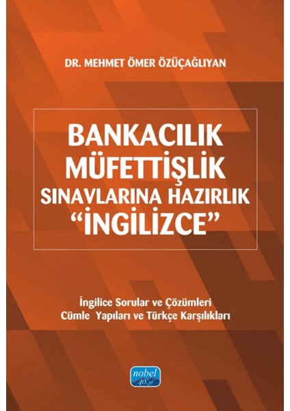 Bankacılık Müfettişlik Sınavlarına Hazırlık (İngilizce) - Mehmet Ömer Özüçağlıyan
