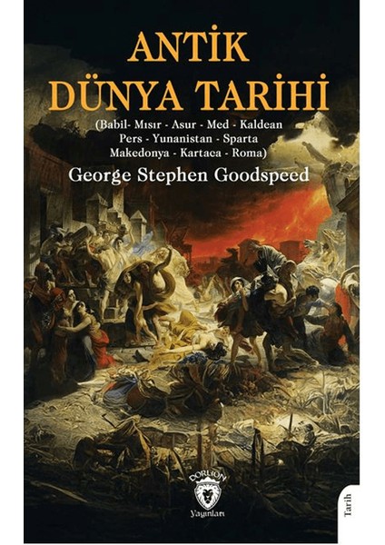 Antik Dünya Tarihi - George Stephen Goodspeed