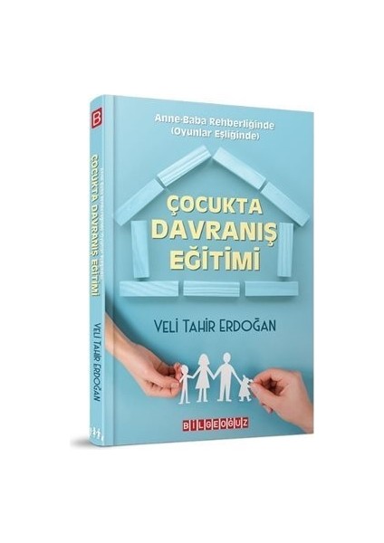 Çocukta Davranış Eğitimi Veli Tahir Erdoğan 9786257834285