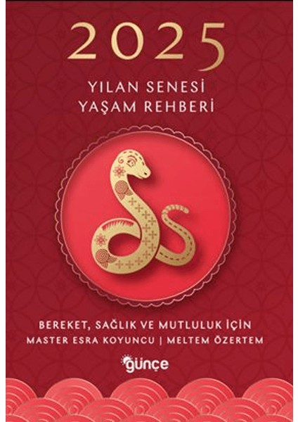 2025 Yılan Senesi Yaşam Rehberi - Master Esra Koyuncu