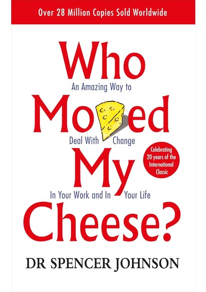 Who Moved My Cheese - Spencer Johnson / Kenneth Blanchard