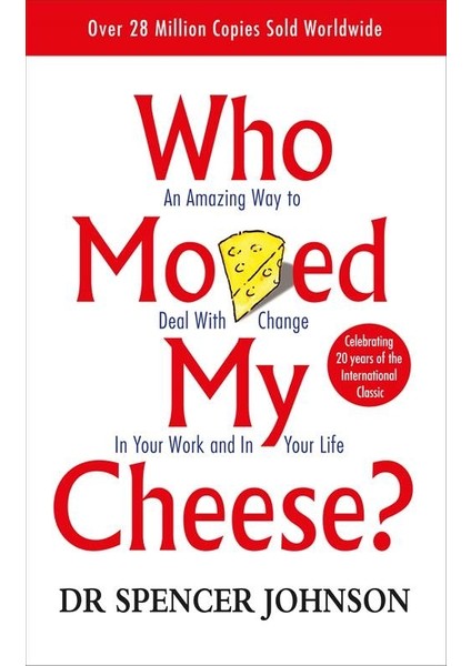 Who Moved My Cheese - Spencer Johnson / Kenneth Blanchard