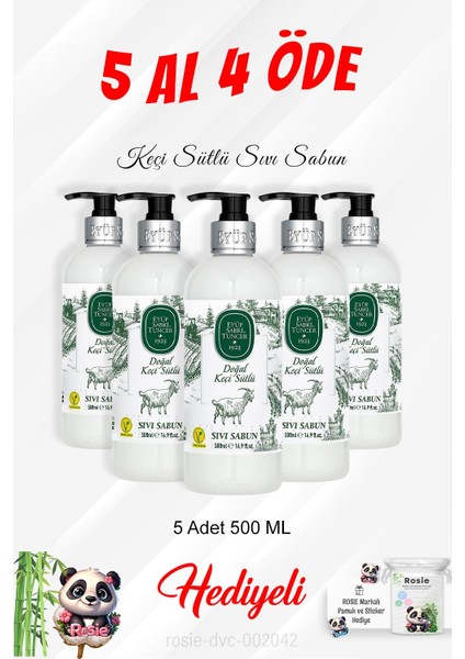 Sıvı Sabun Keçi Sütlü 500 ml 5 Al 4 Öde ve Rosie Pamuk