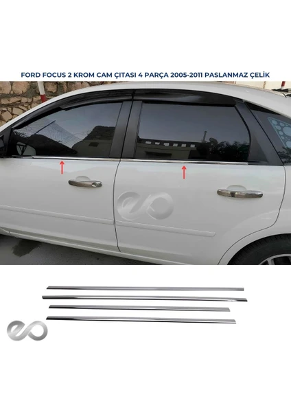 Ebal Oto Ford Focus 2 Hb Krom Cam Çıtası 4 Prç. 2005-2011 Paslanmaz Çelik