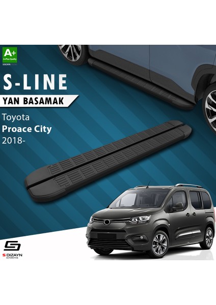 Toyota Proace City Kısa Şase S-Line Siyah Yan Basamak 203 Cm 2018 Üzeri A+ Kalite