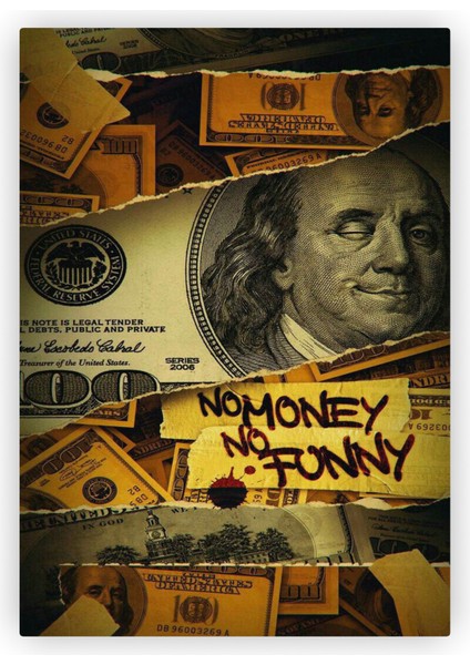 Benjamin Franklin 100 Dolar No Money No Funny Pop Art Ahşap Poster 20 x 29 cm
