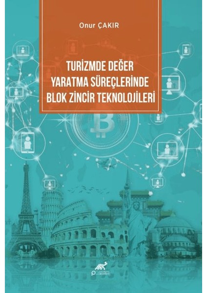 Turizmde Değer Yaratma Süreçlerinde Blok Zincir Teknolojileri - Onur Çakır