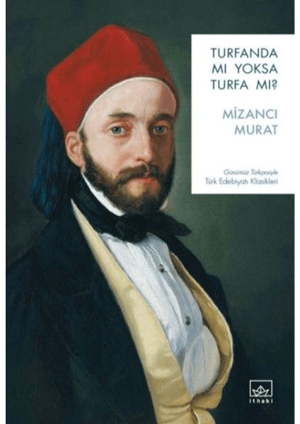 Turfanda mı Yoksa Turfa mı? - Mizancı Murat