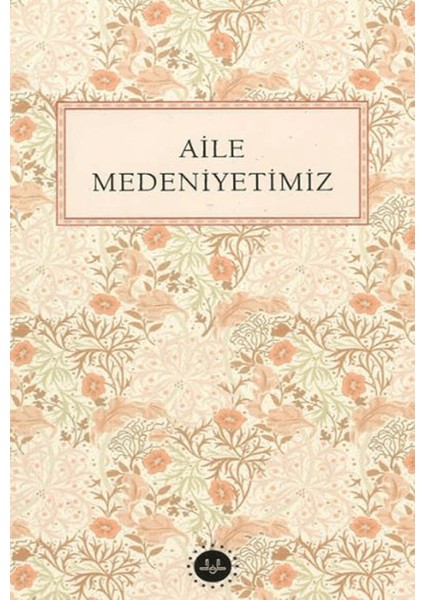 Aile Medeniyetimiz