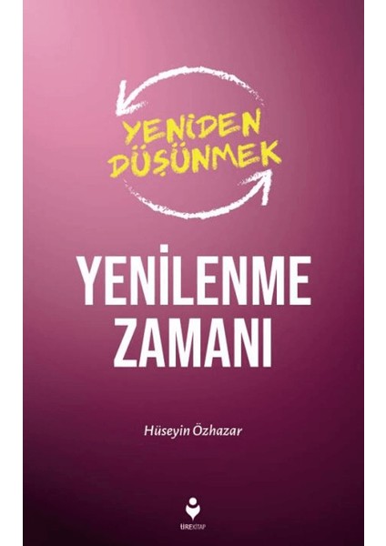 Yenilenme Zamanı - Hüseyin Özhazar