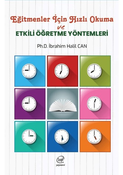 Eğitmenler İçin Hızlı Okuma ve Etkili Öğretme Yöntemleri - İbrahim Halil Can