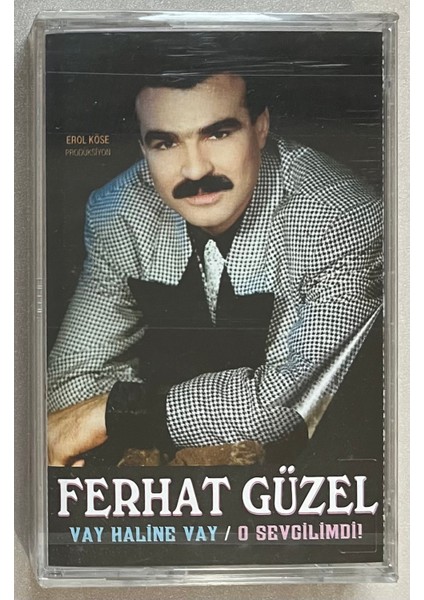 Ferhat Güzel Vay Haline Vay - O Sevgilimdi Kaset (Jelatininde Sıfır Orjnal Dönem Baskı Kaset)