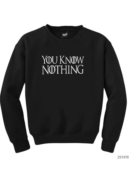 Game Of Thrones You Know Nothing Siyah Sweatshirt