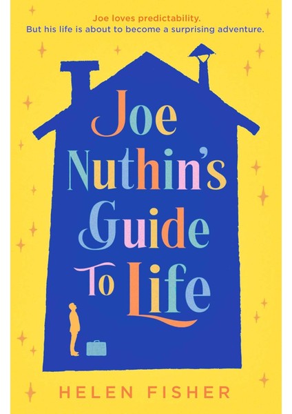 Joe Nuthin's Guide To Life: 'a Real Joy To Read' -Hazel Prior