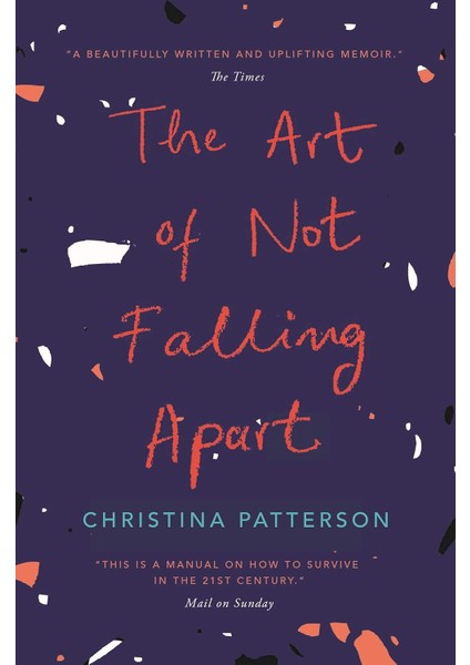 The Art Of Not Falling Apart