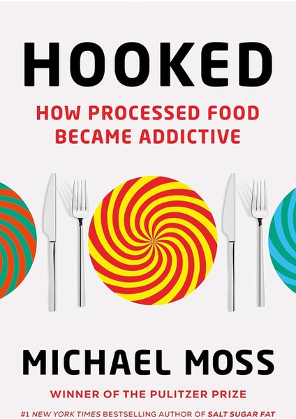 Hooked: How Processed Food Became Addictive