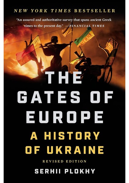 The Gates Of Europe : A History Of Ukraine
