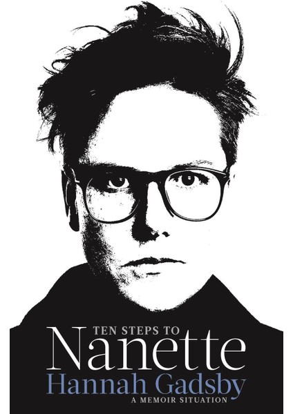 Ten Steps To Nanette: A Memoir Situation