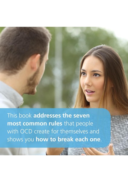 Breaking The Rules Of Ocd: Find Lasting Freedom From The Unwanted Thoughts, Rituals, And Compulsions fırsatları