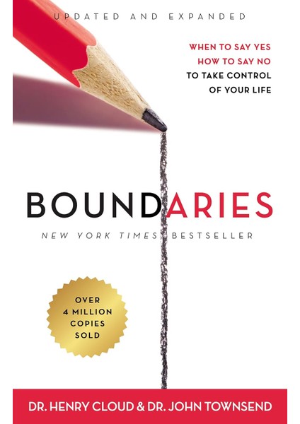 Boundaries Updated And Expanded Edition: When To Say Yes, How To Say No To Take Control Of Your Life