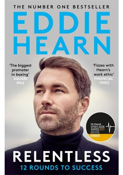 Relentless: 12 Rounds To Success: Winner At The Sports Book Awards 2021