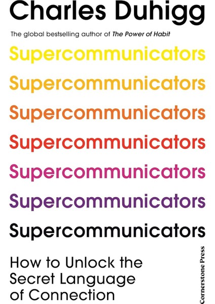 Supercommunicators: How To Unlock The Secret Language Of Connection