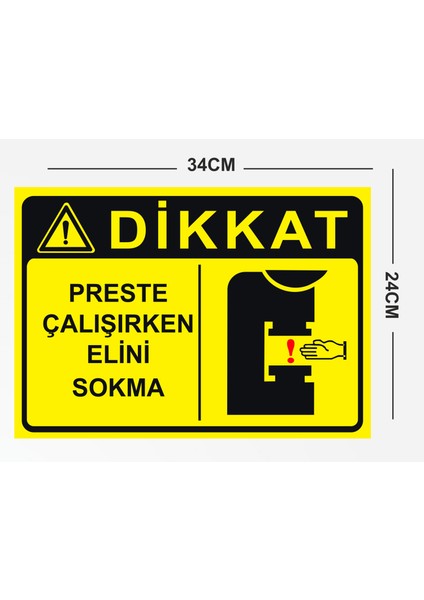 Preste Çalışırken Elini Sokma 24 x 34 cm Pvc Tabela Levha fiyatları