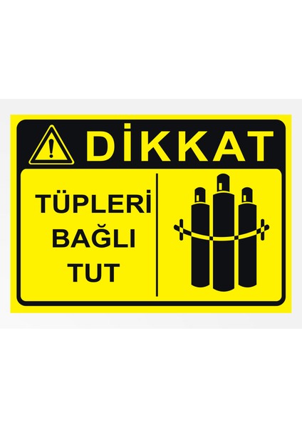 Dikkat Tüpleri Bağlı Tut 24 x 34 cm Pvc Tabela Levha