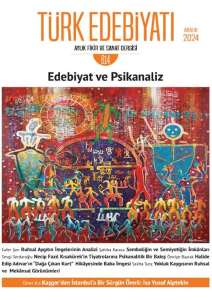 Türk Edebiyatı Aylık Fikir ve Sanat Dergisi 614. Sayı - Aralık 2024