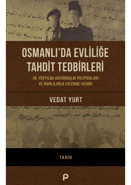 Osmanlı’da Evliliğe Tahdit - Vedat Yurt