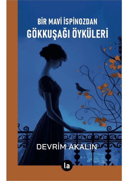 Gökkuşağı Öyküleri - Devrim Akalın