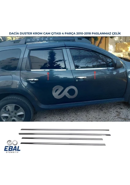 Ebal Oto Dacia Duster Krom Cam Çıtası 4 Prç.  2010-2017 Paslanmaz Çelik