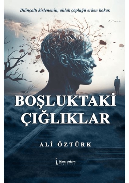 Boşluktaki Çığlıklar - Ali Öztürk