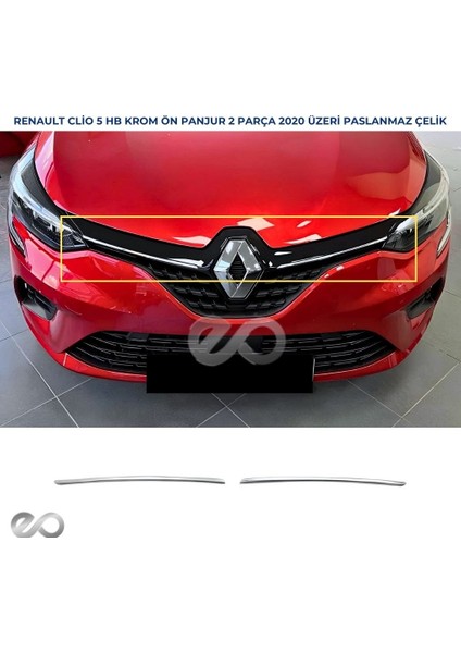 Renault Clio 5 Hb Krom Ön Panjur 2 Parça 2019 ve Üzeri Paslanmaz Çelik