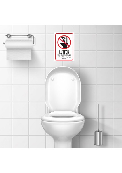 Lütfen Klozete Tuvalet Kağıdı Vb. 16 x 23 cm Tabela Pvc Levha