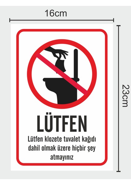 Lütfen Klozete Tuvalet Kağıdı Vb. 16 x 23 cm Tabela Pvc Levha
