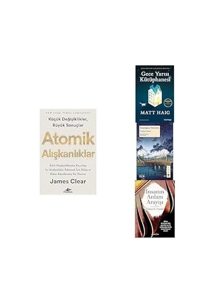Atomik Alışkanlıklar - Gece Yarısı Kütüphanesi - İnsanlığımı Yitirirken - İnsanın Anlam Arayışı 4 Kitap