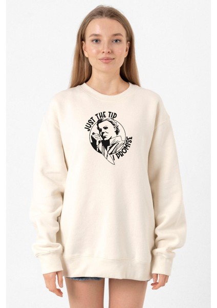 Just The Tip I Promise Halloween Ekru Kadın 2ip Sweatshirt