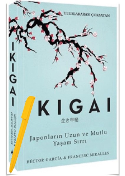 Ikigai - Japonların Uzun ve Mutlu Yaşam Sırrı - Hector Garcia – Alfa Kalem