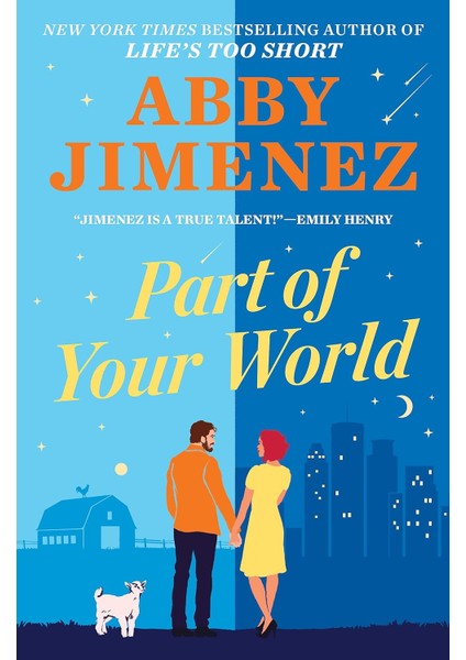 Part Of Your World: An Irresistibly Hilarious And Heartbreaking Romantic Comedy