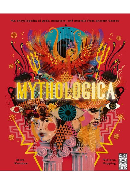 Mythologica: An Encyclopedia Of Gods, Monsters And Mortals From Ancient Greek