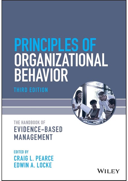 Principles Of Organizational Behavior: The Handbook Of Evidence-Based Management