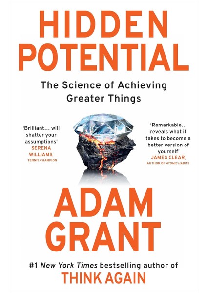 Hidden Potential: The Science Of Achieving Greater Things
