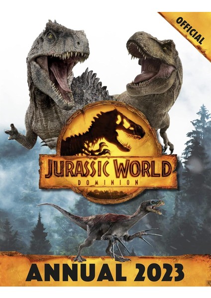 Official Jurassic World Dominion Annual 2023