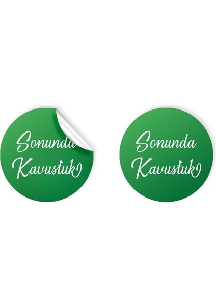 Kuşe Sticker Paketleme & Kargo Etiketi (4X4CM) 48 Adet - Sonunda Kavuştuk - 06 -