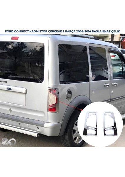 Ford Connect Krom Stop Çerçeve 2 Prç. 2009-2014 P. Çelik