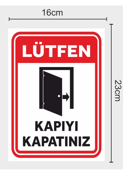 Lütfen Kapıyı Kapatınız 16 x 23 cm Tabela Pvc Levha